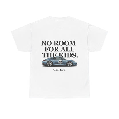 No Room For All The Kids Tee