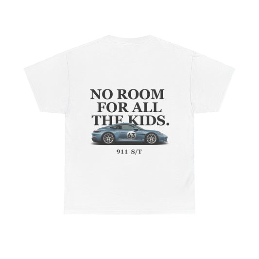 No Room For All The Kids Tee